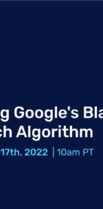 Webinar: Demystifying Google’s Black Friday Search Algorithm
