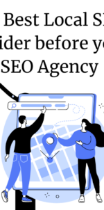 How to Spot the Best Local SEO Companies: Things to consider before you hire a Local SEO Agency